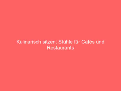 kulinarisch sitzen stuehle fuer cafes und restaurants 65248